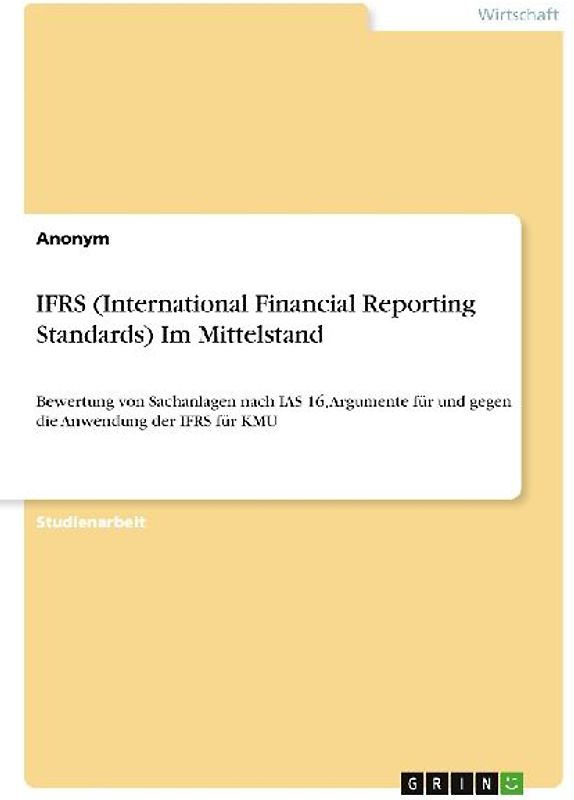 IFRS (International Financial Reporting Standards) Im Mittelstand
