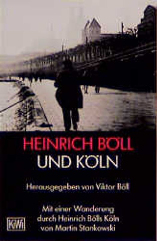Heinrich Böll und Köln