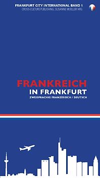 Frankreich in der Metropolregion FrankfurtRheinMain