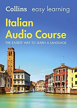 Italian Audio Course: Language Learning the Easy Way with Collins (Collins Easy Learning Audio Course)