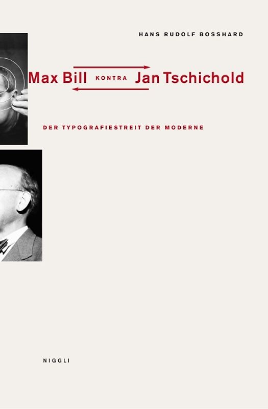 Der Typografiestreit in der Moderne. Max Bill kontra Jan Tschichold