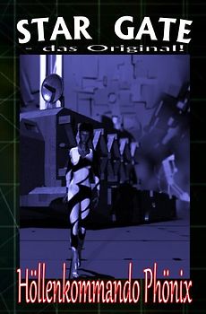 STAR GATE - das Original / STAR GATE 003: Höllenkommando Phönix