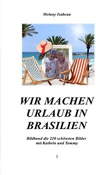Wir machen Urlaub in Brasilien