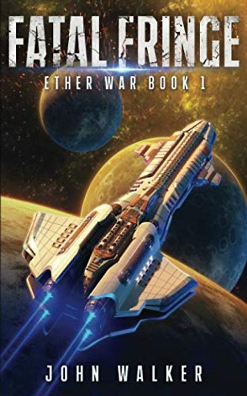 Fatal Fringe: Ether War Book 1