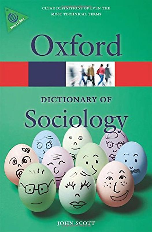 A Dictionary of Sociology (Oxford Dictionary of Sociology) - Scott, John