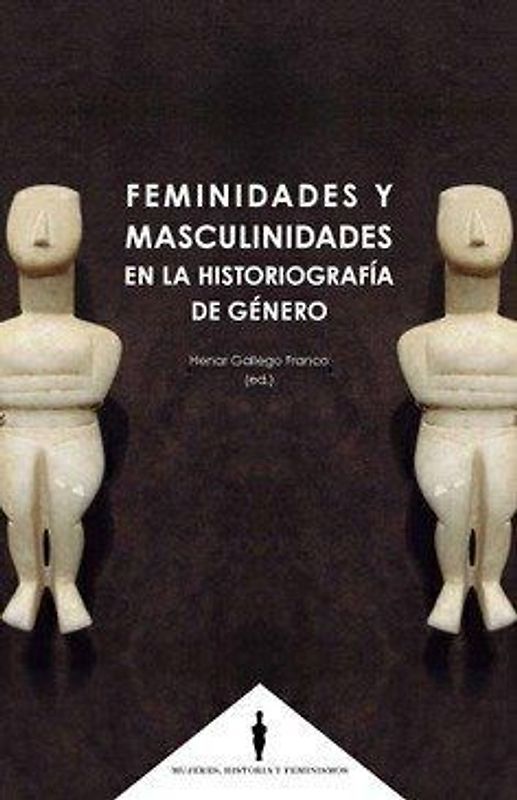 Feminidades y masculinidades en la historiografía de género