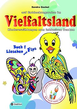 Auf Entdeckungsreise in Vielfaltsland - Lischen und Fips- Eine herzerwärmenden Geschichte über Vorurteile und Inklusion