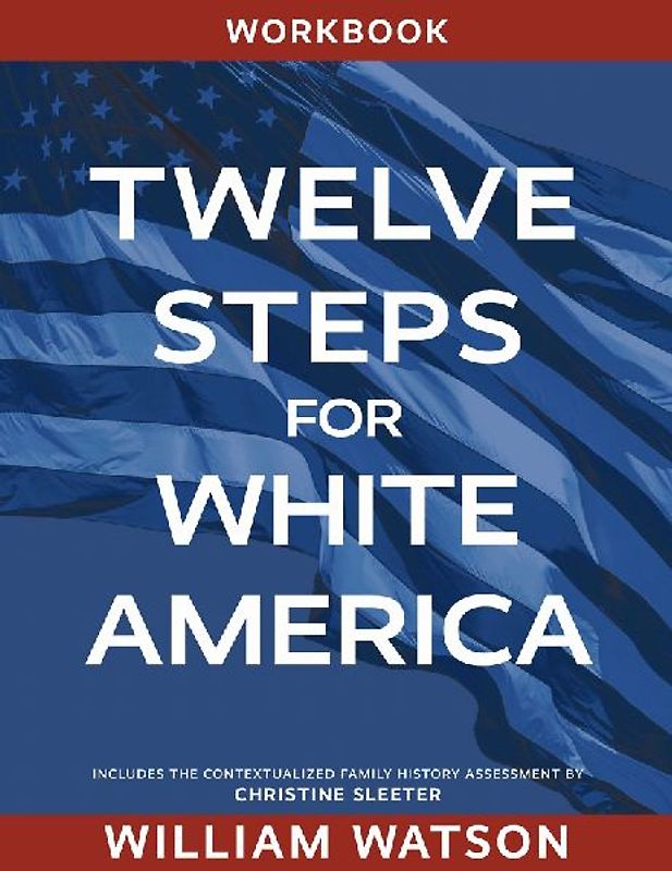 Twelve Steps for White America
