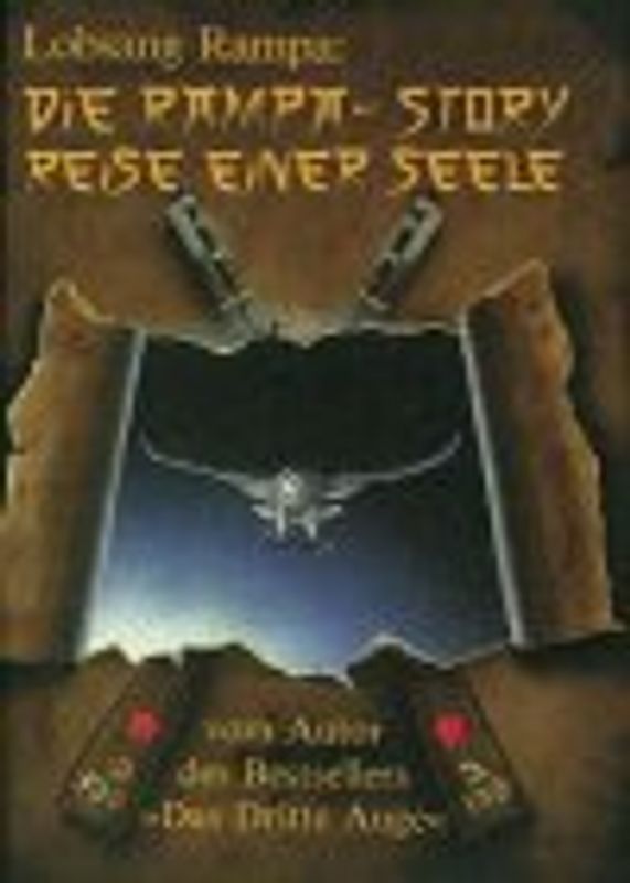 Die Rampa-Story. Reise einer Seele