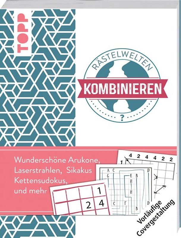 Rätselwelten – Rätseln, Kombinieren & Verbinden: Wunderschöne Arukone, Drehscheiben, Laserstrahlen, Sikakus und mehr