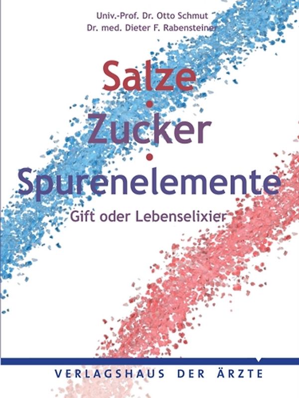 Salze, Zucker, Spurenelemente