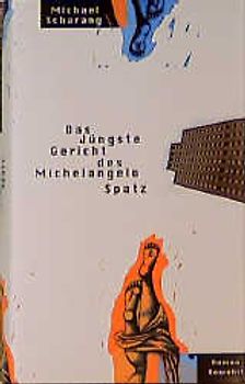 Das Jüngste Gericht des Michelangelo Spatz