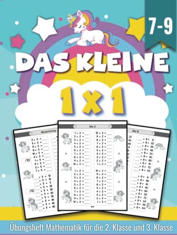 Das kleine Einmaleins: Übungsheft Mathematik für die 2. Klasse und 3. Klasse (Rechnen lernen: 1. Klasse und 2. Klasse, Band 2)