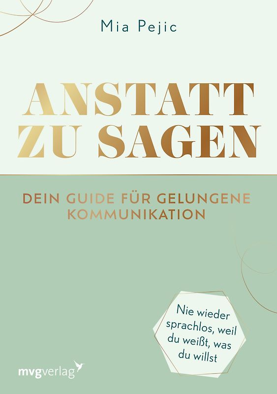 Anstatt zu sagen – Dein Guide für gelungene Kommunikation