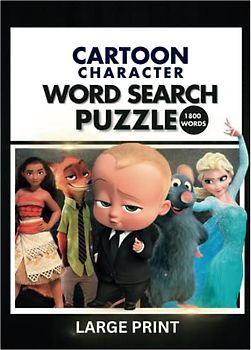 Cartoon Characters Word Search Puzzle: LARGE PRINTS with over 1800 words: 180 pages in total and is 8.5 by 11 inches in Paper size