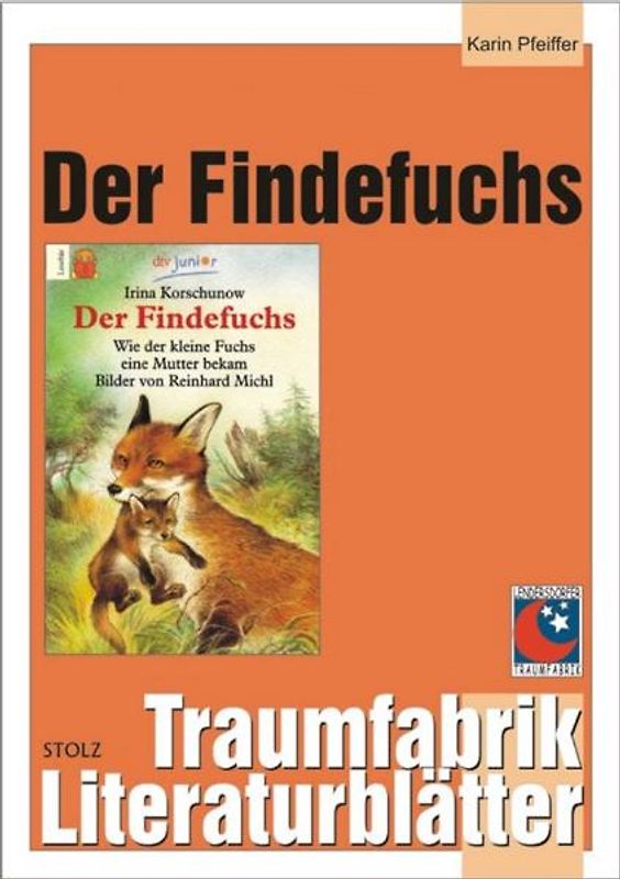 Der Findefuchs - Literaturblätter. Begleitmaterial zur Lektüre "Der Findefuchs"