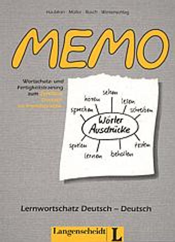 Memo. Wortschatz- und Fertigkeitstraining für das Zertifikat Deutsch als Fremdsprache / Lernwortschatz. Lernwortschatz mit Lückentexten, Deutsch - Deutsch