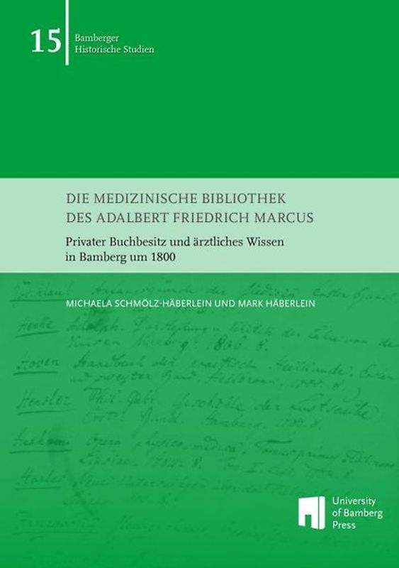 Die medizinische Bibliothek des Adalbert Friedrich Marcus