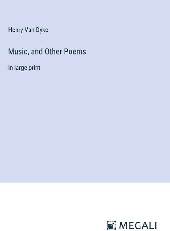 Music, and Other Poems