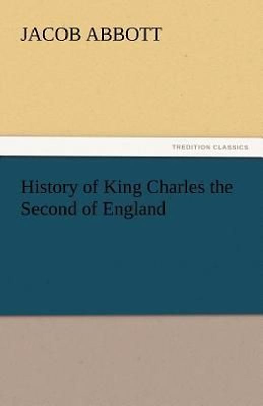 History of King Charles the Second of England