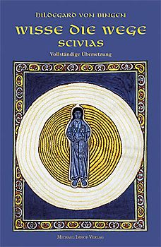 Scivias - Wisse die Wege