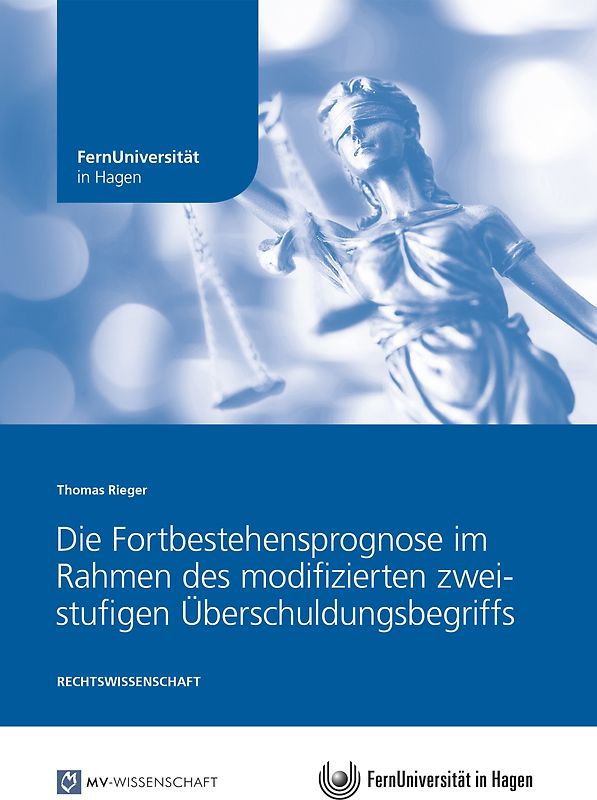 Die Fortbestehensprognose im Rahmen des modifizierten zweistufigen Überschuldungsbegriffs