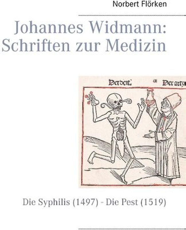 Johannes Widmann: Schriften zur Medizin