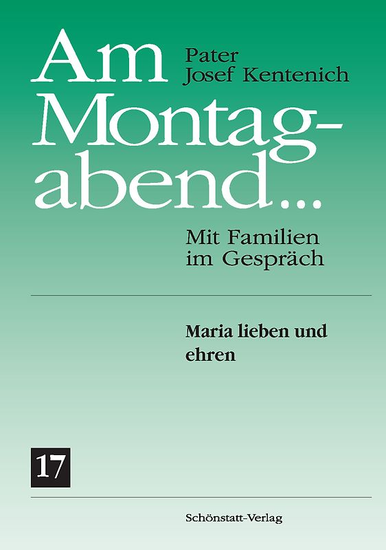 Am Montagabend... Mit Familien im Gespräch / Am Montagabend... 17