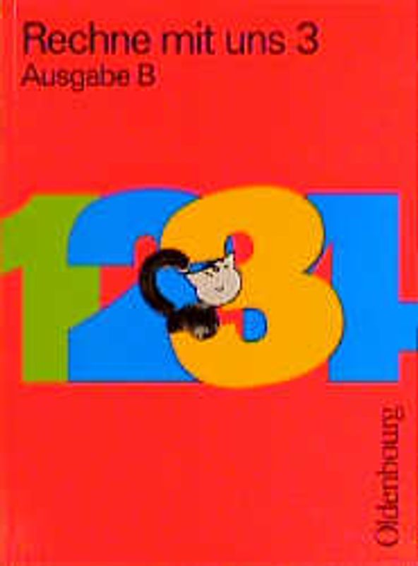 Rechne mit uns - Ausgabe B. Mathematik für Grundschulen / 3. Jahrgangsstufe