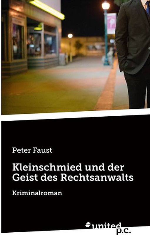 Kleinschmied und der Geist des Rechtsanwalts