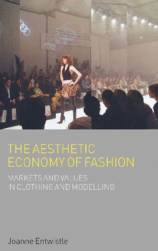 The Aesthetic Economy of Fashion