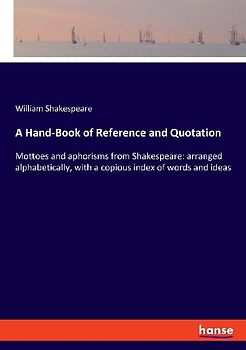A Hand-Book of Reference and Quotation