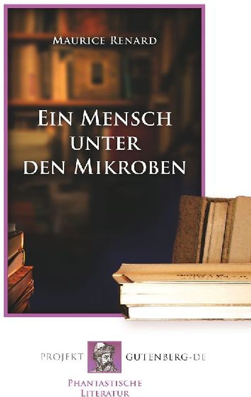 Ein Mensch unter den Mikroben