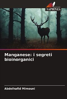 Manganese: i segreti bioinorganici