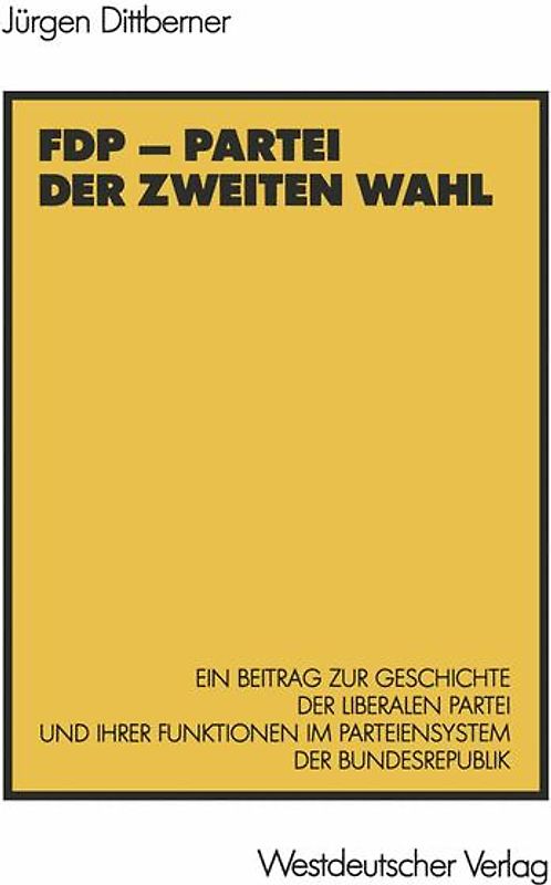 FDP — Partei der zweiten Wahl