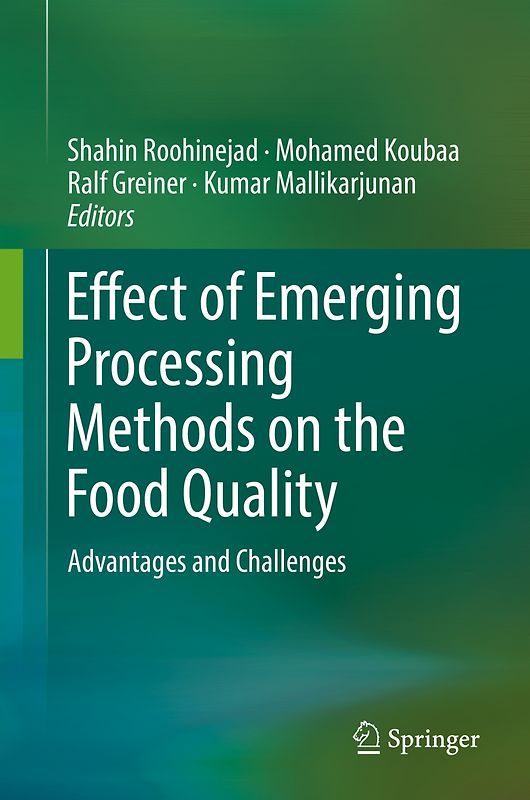 Effect of Emerging Processing Methods on the Food Quality