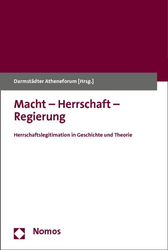 Macht - Herrschaft - Regierung