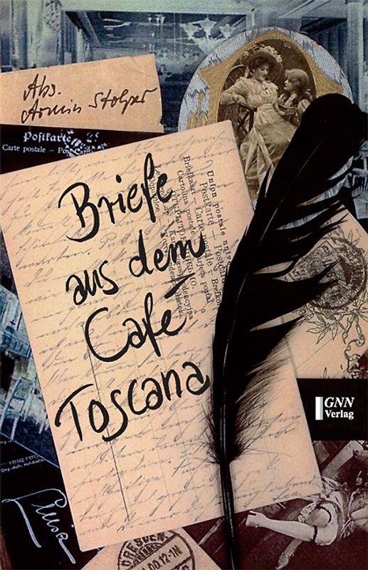 Briefe aus dem Cafe Toskana