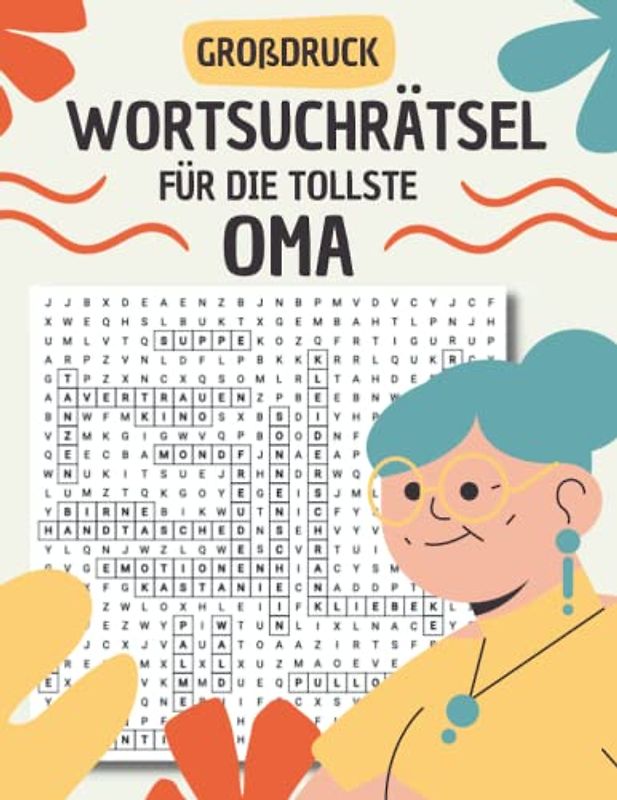 Wortsuchrätsel für die tollste Oma: Rätselbuch in großer Schrift für Senioren und Rentner - Großdruck