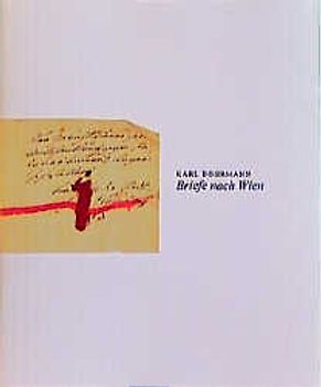 Briefe nach Wien 1 und 2. 100 Zeichnungen / Briefe nach Wien 1 und 2. 100 Zeichnungen