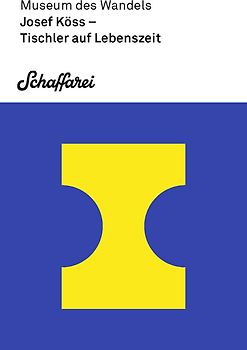Josef Köss – Tischler auf Lebenszeit