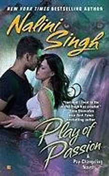 Play of Passion (Psy/Changeling) - Nalini Singh