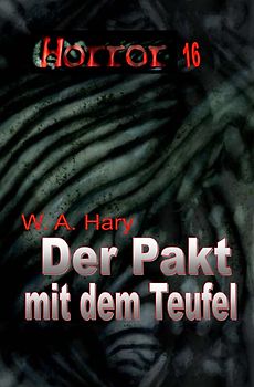 HORROR Buchausgabe / HORROR 016 Buchausgabe: Der Pakt mit dem Teufel
