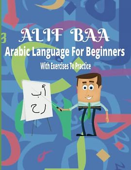 ALIF BAA-Arabic Alphabet Tracing For Beginners: Learn How to Write the Arabic Letters. Great gifts for kids. Arabic tracing book, for Beginners and preschoolers. (Play And Learn Books For Kids)