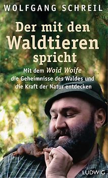 Der mit den Waldtieren spricht