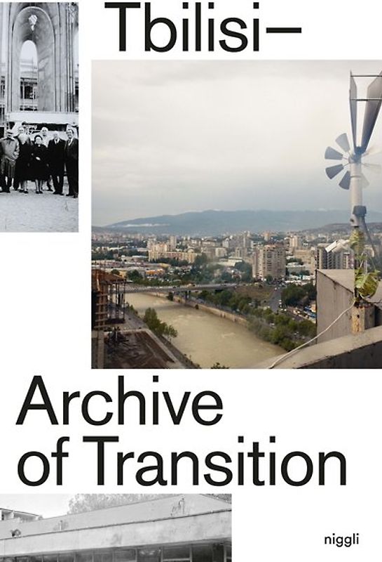 Tbilisi – Archive of Transition
