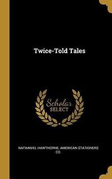 Twice-Told Tales