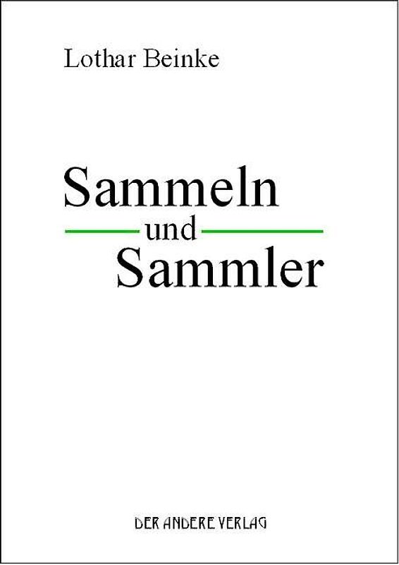 Sammeln und Sammler