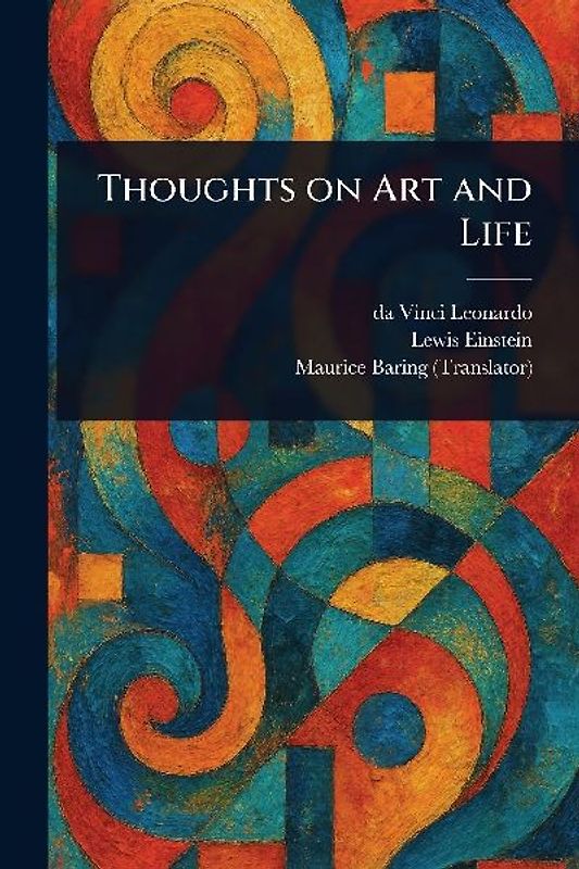 Thoughts on Art and Life
