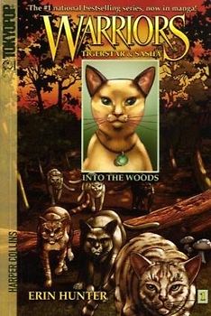 Warriors: Tigerstar and Sasha #1: Into the Woods - Erin Hunter
